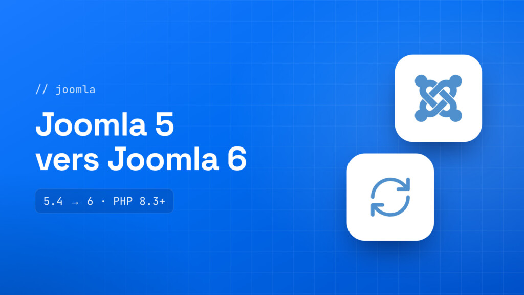 Mise à jour de Joomla 5 vers Joomla 6 : prérequis PHP et étapes
