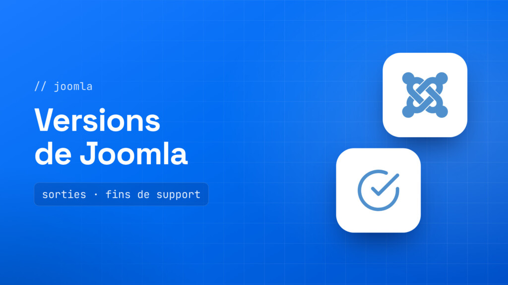 Versions de Joomla : dates de sortie et fins de support